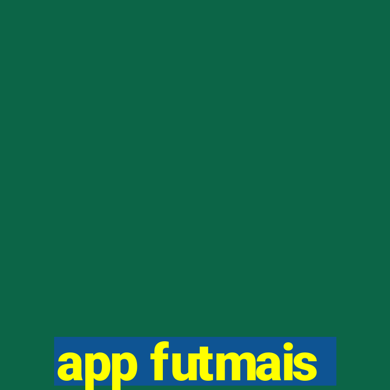 app futmais